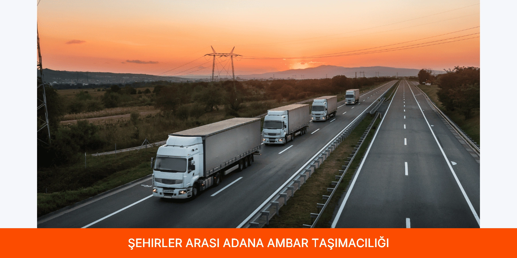Şehirler Arası Adana Ambar Taşımacılığı